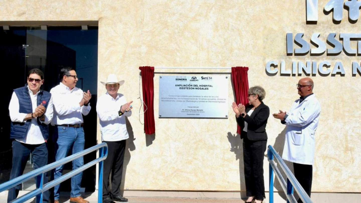 Inaugura Gobernador Durazo ampliación del Hospital de ISSSTESON en Nogales con especialidades para más de 31 mil derechohabientes